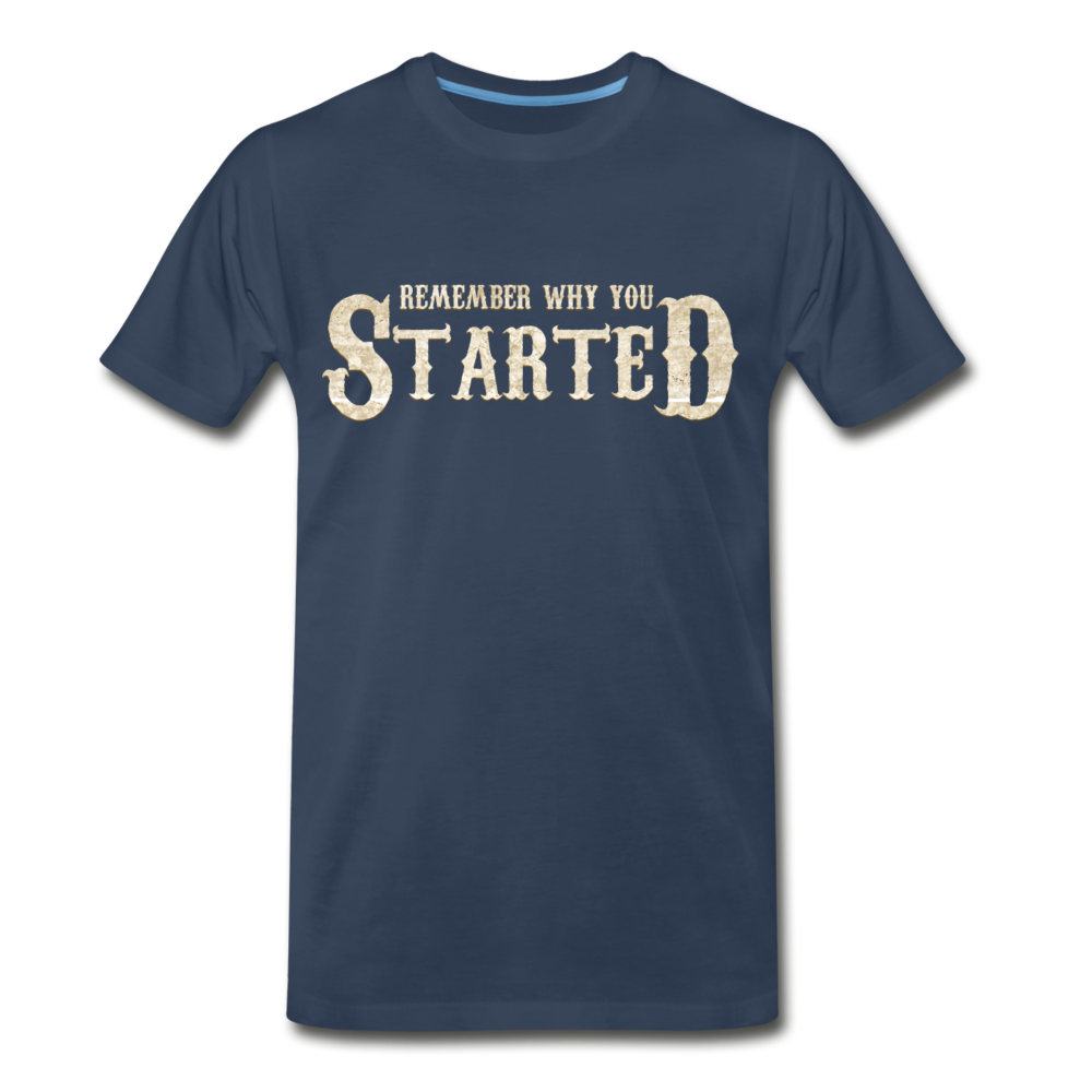 Remember why you STARTED - navy