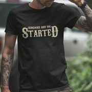 Remember why you STARTED
